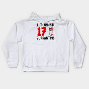 I Turned 17 In Quarantine Funny Cat Facemask Kids Hoodie